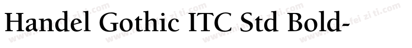 Handel Gothic ITC Std Bold字体转换